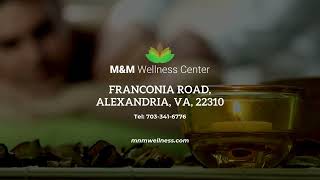 M&M Wellness Center - Massage & Spa in Alexandria, VA