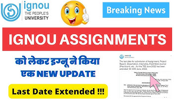 (Breaking News) IGNOU Assignment Submission Last Date Again Extended for the June 2022 Examination