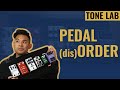 Your pedalboard order is wrong  tone lab  jayleonardj
