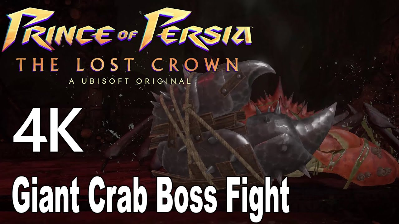Prince of Persia The Lost Crown Giant Crab Boss Fight 4K YouTube
