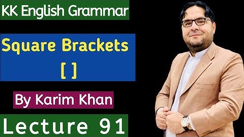 Lecture 91: Square Bracket by Karim Khan
