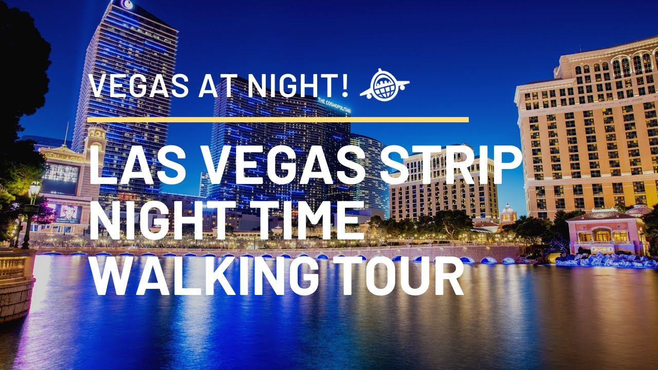 Las Vegas Strip Late July 2020 - Night Time Walking Tour, Showgirls ...