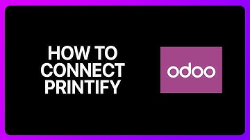 How To Connect Printify To Odoo Tutorial