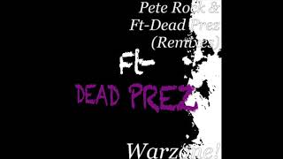 WARZONE!RemixesT7****Pete Rock Ft Dead Prez: