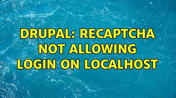 Drupal: recaptcha not allowing login on localhost
