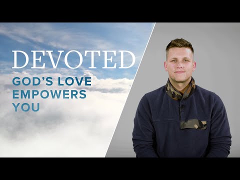 Devoted: God’s Love