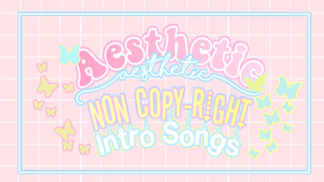 aesthetic copyright-free intro songs - YouTube
