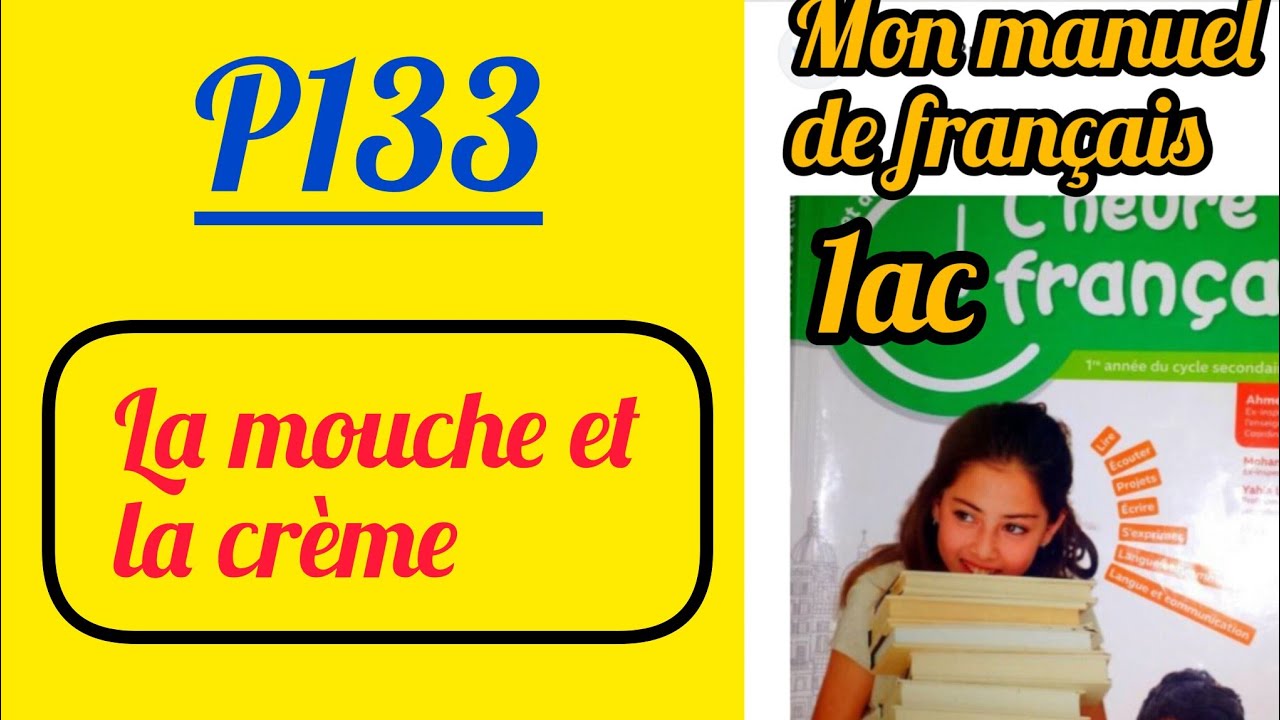 L'heure de français 1ac/P133/ La mouche et la crème. - YouTube