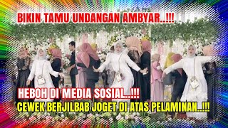 Cewek Berjilbab Joget Heboh Bikin Rusuh Pernikahan Viral Di Media Sosial