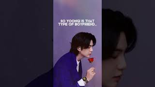 So Yoongi is that type of boyfriend #shorts #bts #yoongi #suga