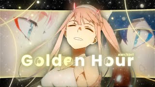 Darling in the FranXX [ AMV | EDIT ] - Golden Hour | 4K