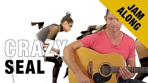 Crazy by Seal - Chords Jam Along