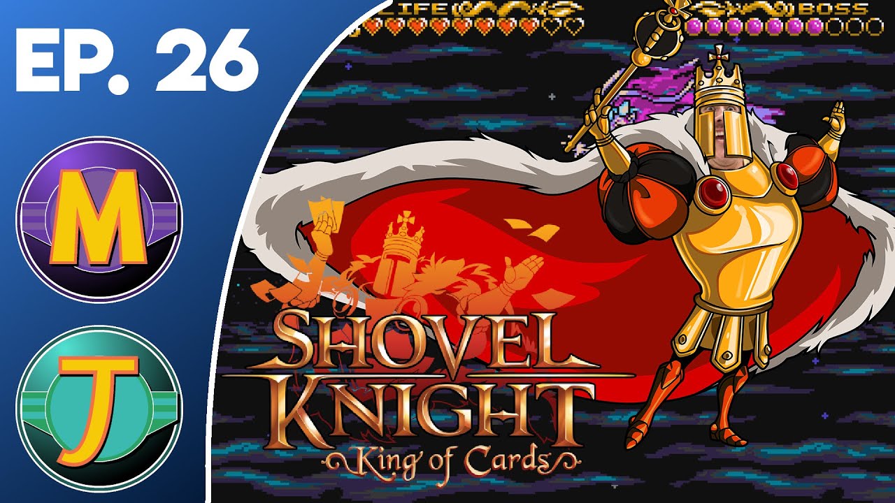 Shovel Knight King of Cards Ep. 26 "Giga Cardia" YouTube