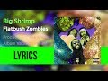 Flatbush zombies  big shrimp lyricsed
