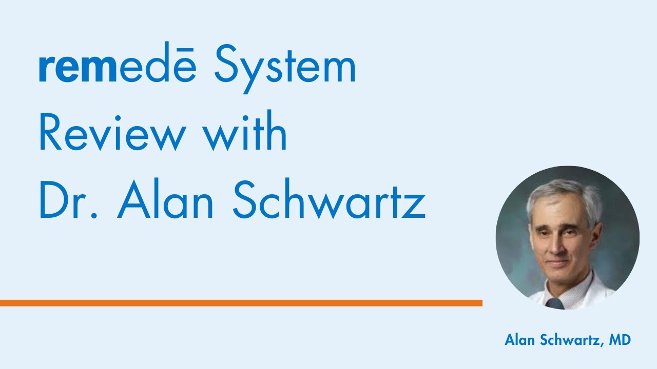 Webinar: remedē System Review with Dr. Alan Schwartz - YouTube