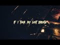 IF I DIE TONIGHT by Chyde, Parker Jack (Lyric Video)