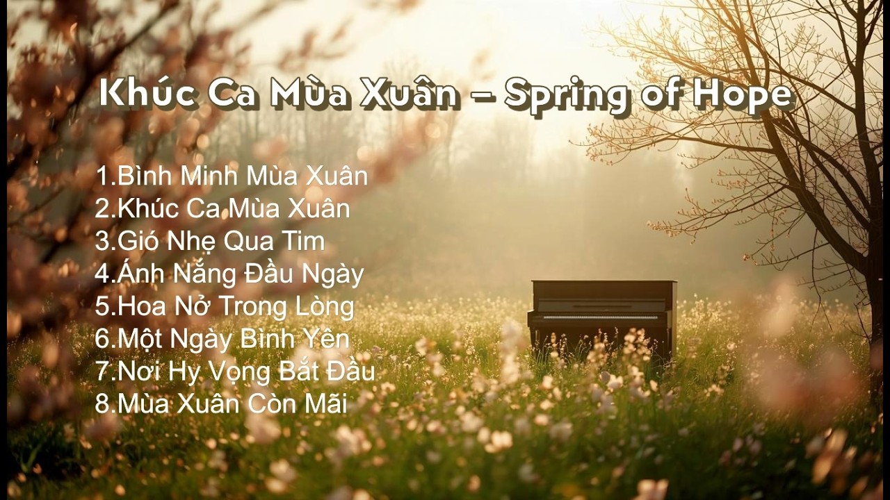 Khúc Ca Mùa Xuân – Spring of Hope