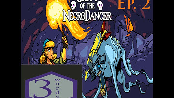 3words - Crypt of the Necrodancer: Part 2