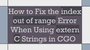 How to Fix the index out of range Error When Using extern C Strings in CGO