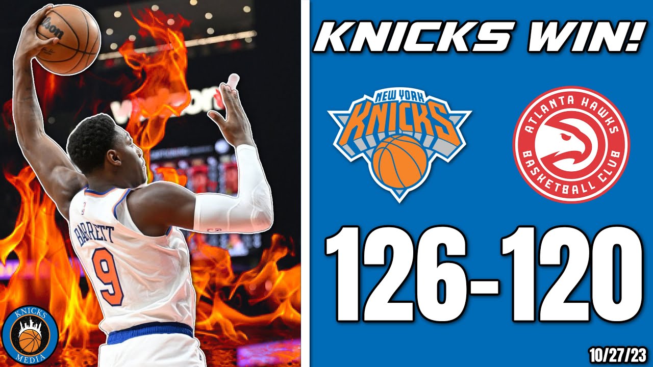 KNICKS WIN! New York Knicks vs Atlanta Hawks Recap & Highlights 🔥 - YouTube