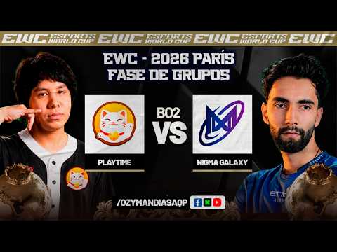 EWC 2026 – DOTA 2 – PLAYTIME VS NIGMA GALAXY | FASE DE GRUPOS