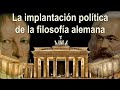 Luis Carlos Martín - La implantación política de la filosofía alemana