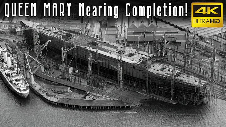 QUEEN MARY "Hull Nearing Completion" (1934) | 4k A...