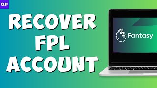 How To Recover Fantasy Premier League Account | FPL Guide 2023
