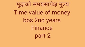 Time value of money // part-2 // bbs 2nd years // finance // present value, future value and pmt //