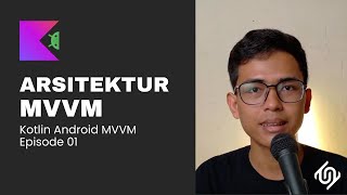 Creating Android Apps with Kotlin MVVM Architecture