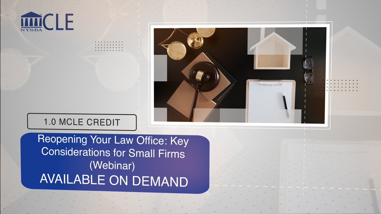 Reopening Your Law Office: Key Considerations for Small Firms (Webinar)