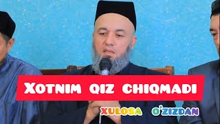 Salohiddin Domla Xotinim Qiz Chiqmadi Xulosa O'zizdan