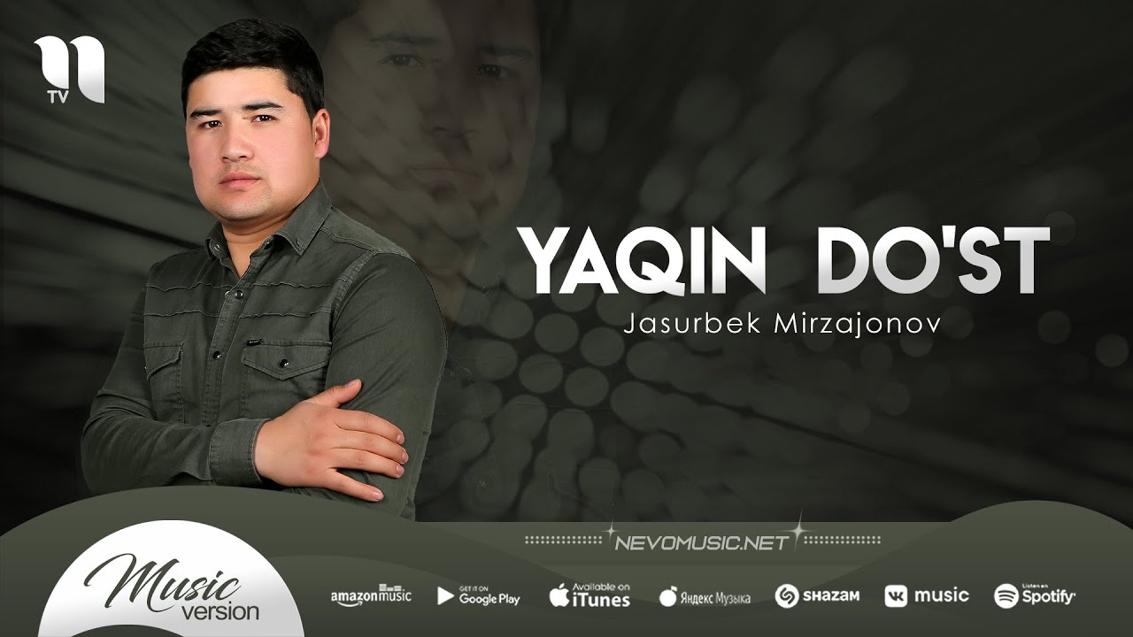 Jasurbek Mirzajonov   Yaqin dost audio 2022