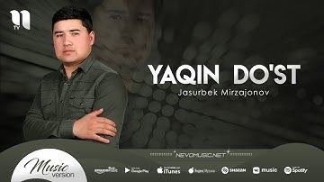 Jasurbek Mirzajonov - Yaqin do