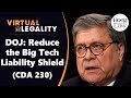 More Liability for Big Tech? DOJ Proposes CDA 230 Revisions (VL323)