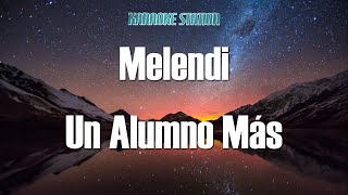 Melendi - Un Alumno Más (Karaoke)