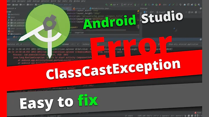 ClassCastException: How to Fix ClassCastException | Android Studio Error | Java