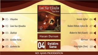 Hasan Dursun - Geldim Sana - En Güzel İlahiler - En Sevilen İlahiler - En Yeni İlahiler - İlahiler