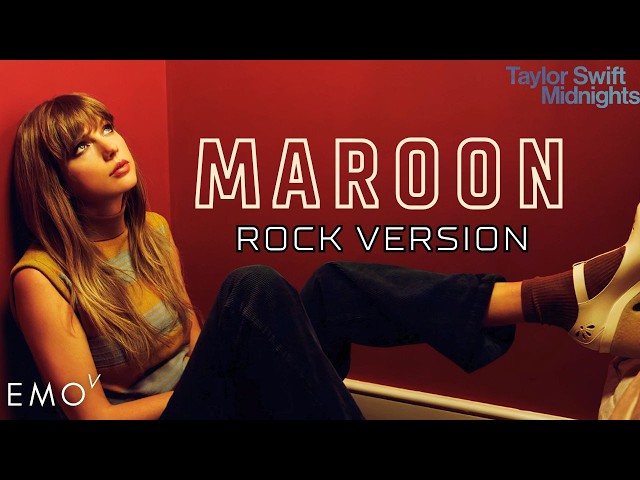 "Maroon" - Taylor Swift 【ROCK VERSION】