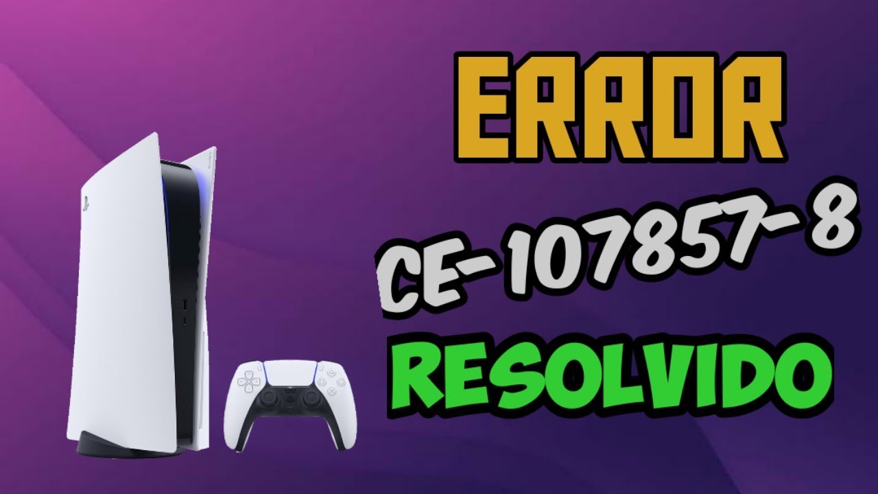 ERRO NA ATUALIZAÇÃO DE JOGOS NO PS5 (CE-107857-8) RESOLVIDO - YouTube
