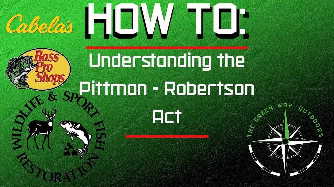 What is the PittmanRobertson Act? How To Outdoor Education Series YouTube