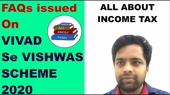 CBDT ISSUED FAQs ON VIVAD SE VISHWAS SCHEME 2020 II ALL ABOUT TAXES II CA MANOJ GUPTA