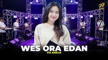 VIA AMELIA - WES ORA EDAN | Feat. OM SERA (Official Music Video)