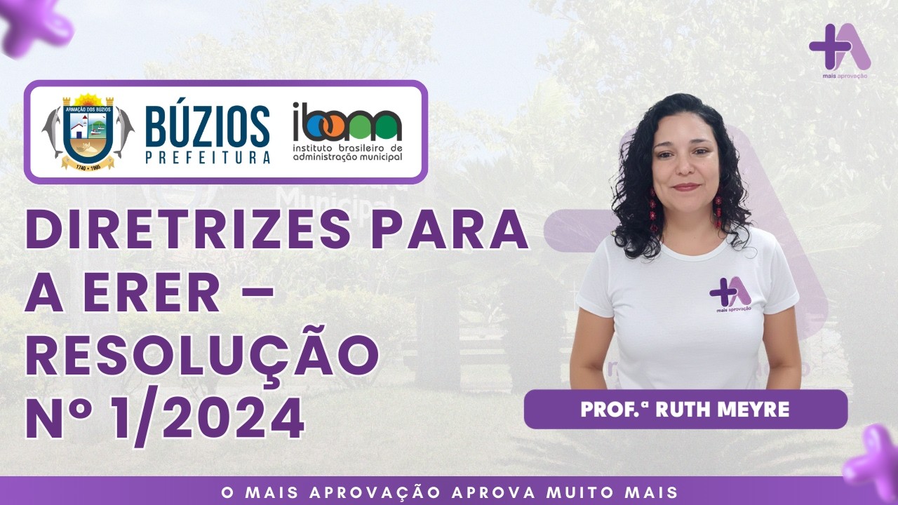 Diretrizes para a ERER – Resolução nº 1/2024 | Prof.ª Ruth Meyre