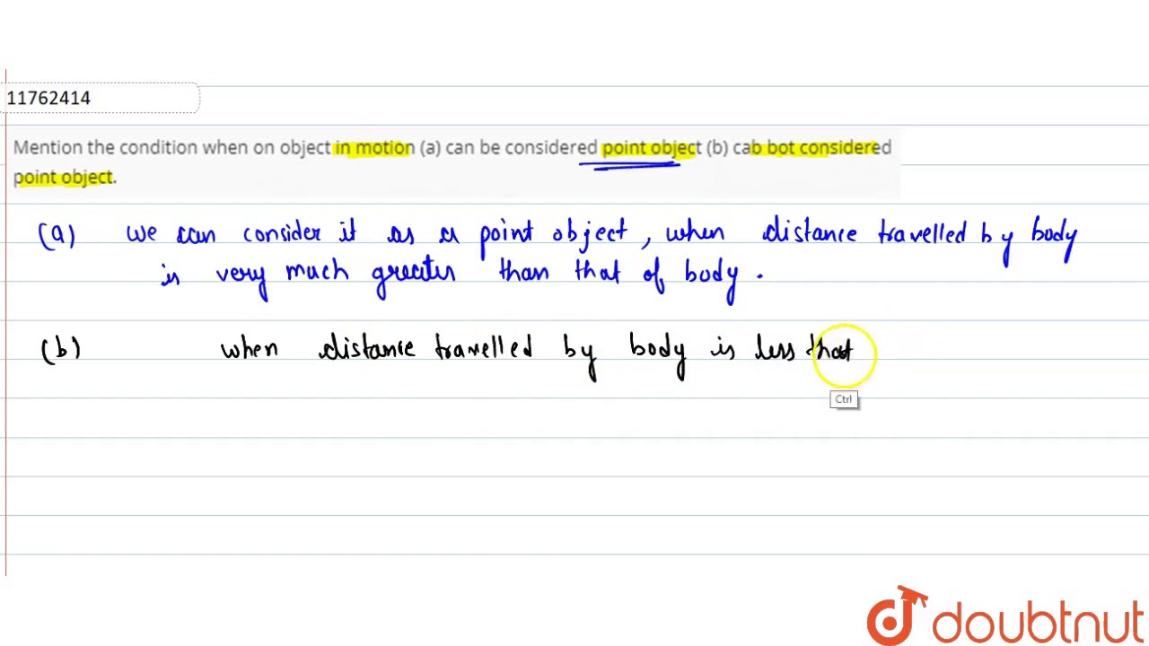 Mention The Condition When On Object In Motion A Can Be Considered Point Object B Youtube