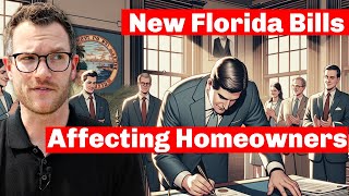 New Florida BIlls Affect Homeowners