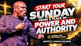 4TH OCTOBER, 2026: START YOUR DAY WITH THIS POWERFUL EARLY MORNING PRAYERS |APOSTLE JOSHUA SELMAN