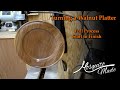 Turning a walnut platter  start to finish