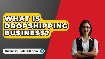 What Is Dropshipping Business? - BusinessGuide360.com