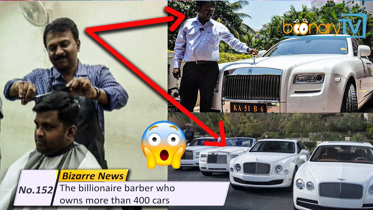 No. 152, Bizarre News : "The billionaire barber who owns more than 400 cars"
